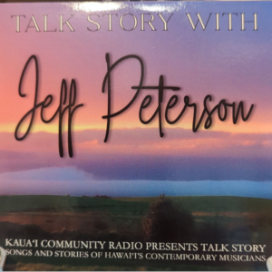 Talk Story with Jeff Peterson
